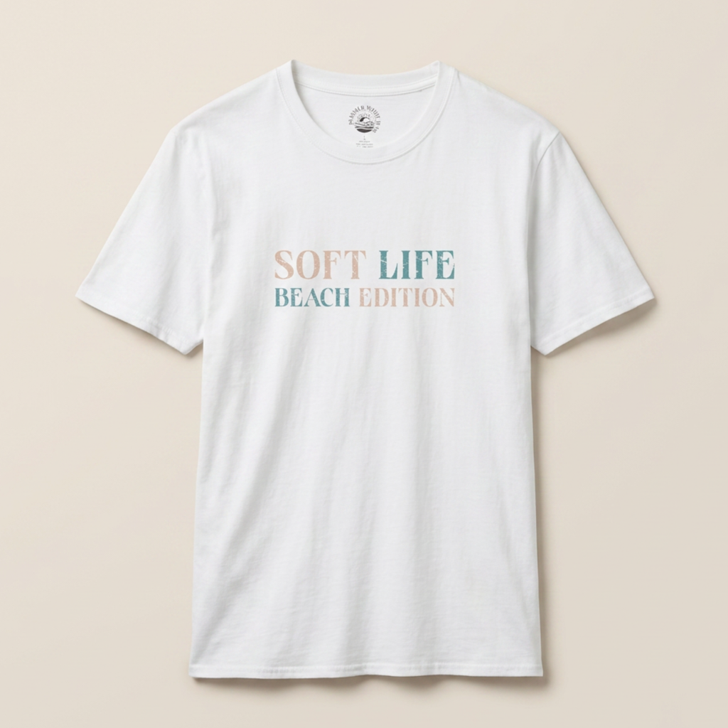 White t-shirt with 'Soft Life Beach Edition' text on a beige background
